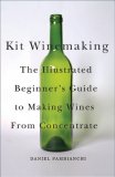 Kit Winemaking, by Daniel Pambianchi