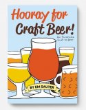 Hooray for Craft Beer! An Illustrated Guide to Beer