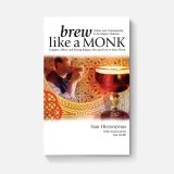Brew Like a Monk: Trappist, Abbey, and Strong Belgian Ales and How to Brew Them