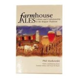 Farmhouse Ales by Phil Markowski